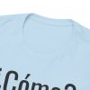 ¿Cómo? telmyfriends Unisex Heavy Cotton Tee - Image 119