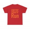 Correr Courir Run telmyfriends Unisex Heavy Cotton Tee - Image 97