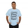 ¿Cuándo? telmyfriends Unisex Heavy Cotton Tee - Image 116