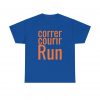 Correr Courir Run telmyfriends Unisex Heavy Cotton Tee - Image 109