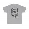 ¿Cómo? telmyfriends Unisex Heavy Cotton Tee - Image 25