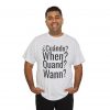 ¿Cuándo? telmyfriends Unisex Heavy Cotton Tee - Image 20