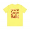 Pelotas telmyfriends Unisex Jersey Short Sleeve Tee - Image 133