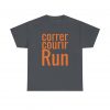 Correr Courir Run telmyfriends Unisex Heavy Cotton Tee - Image 133