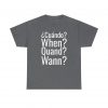 ¿Cuándo? telmyfriends Unisex Heavy Cotton Tee - Image 73