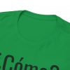¿Cómo? telmyfriends Unisex Heavy Cotton Tee - Image 95