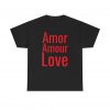 Amor Amour Love telmyfriends Unisex Heavy Cotton Tee - Image 145