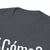 ¿Cómo? telmyfriends Unisex Heavy Cotton Tee - Image 143