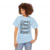 ¿Cuándo? telmyfriends Unisex Heavy Cotton Tee - Image 111