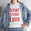 Amor Amour Love telmyfriends Unisex Heavy Cotton Tee - Image 141