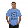 ¿Cuándo? telmyfriends Unisex Heavy Cotton Tee - Image 128