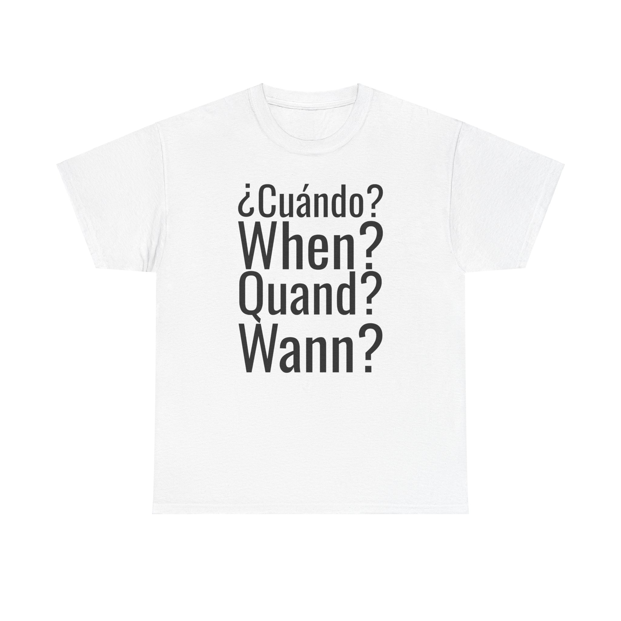 ¿Cuándo? telmyfriends Unisex Heavy Cotton Tee