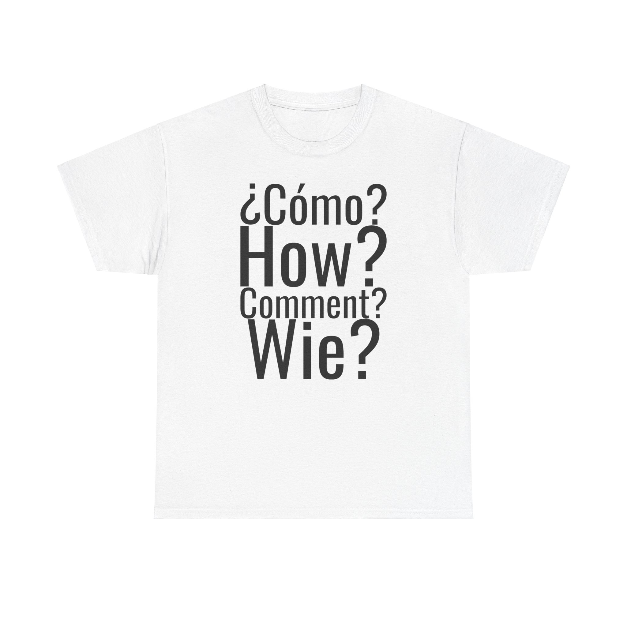 ¿Cómo? telmyfriends Unisex Heavy Cotton Tee
