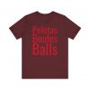 Pelotas telmyfriends Unisex Jersey Short Sleeve Tee - Image 37