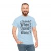 ¿Cuándo? telmyfriends Unisex Heavy Cotton Tee - Image 113