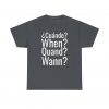 ¿Cuándo? telmyfriends Unisex Heavy Cotton Tee - Image 133