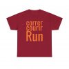 Correr Courir Run telmyfriends Unisex Heavy Cotton Tee - Image 157