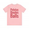 Pelotas telmyfriends Unisex Jersey Short Sleeve Tee - Image 73