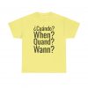 ¿Cuándo? telmyfriends Unisex Heavy Cotton Tee - Image 37