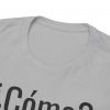 ¿Cómo? telmyfriends Unisex Heavy Cotton Tee - Image 35