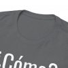¿Cómo? telmyfriends Unisex Heavy Cotton Tee - Image 83