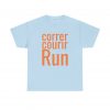 Correr Courir Run telmyfriends Unisex Heavy Cotton Tee - Image 85