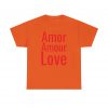 Amor Amour Love telmyfriends Unisex Heavy Cotton Tee - Image 85