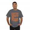 Correr Courir Run telmyfriends Unisex Heavy Cotton Tee - Image 176