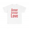 Amor Amour Love telmyfriends Unisex Heavy Cotton Tee - Image 133
