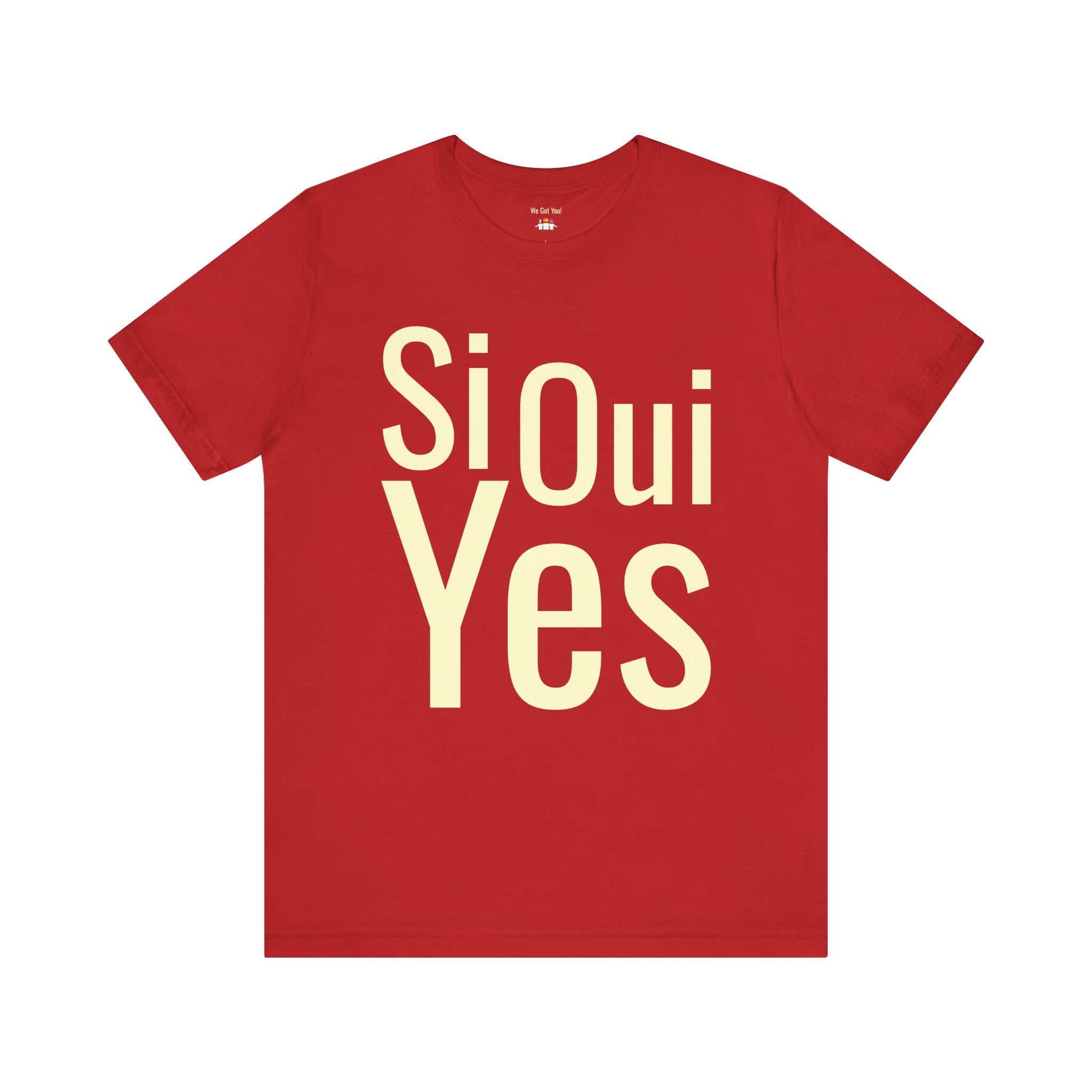 Si Oui Yes T-Shirt | Multilingual Bilingual Graphic Tee | telmyfriends - Image 7