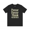 Think Pensar Nachdenken T-Shirt | Multilingual Typography Tee | telmyfriends - Image 4