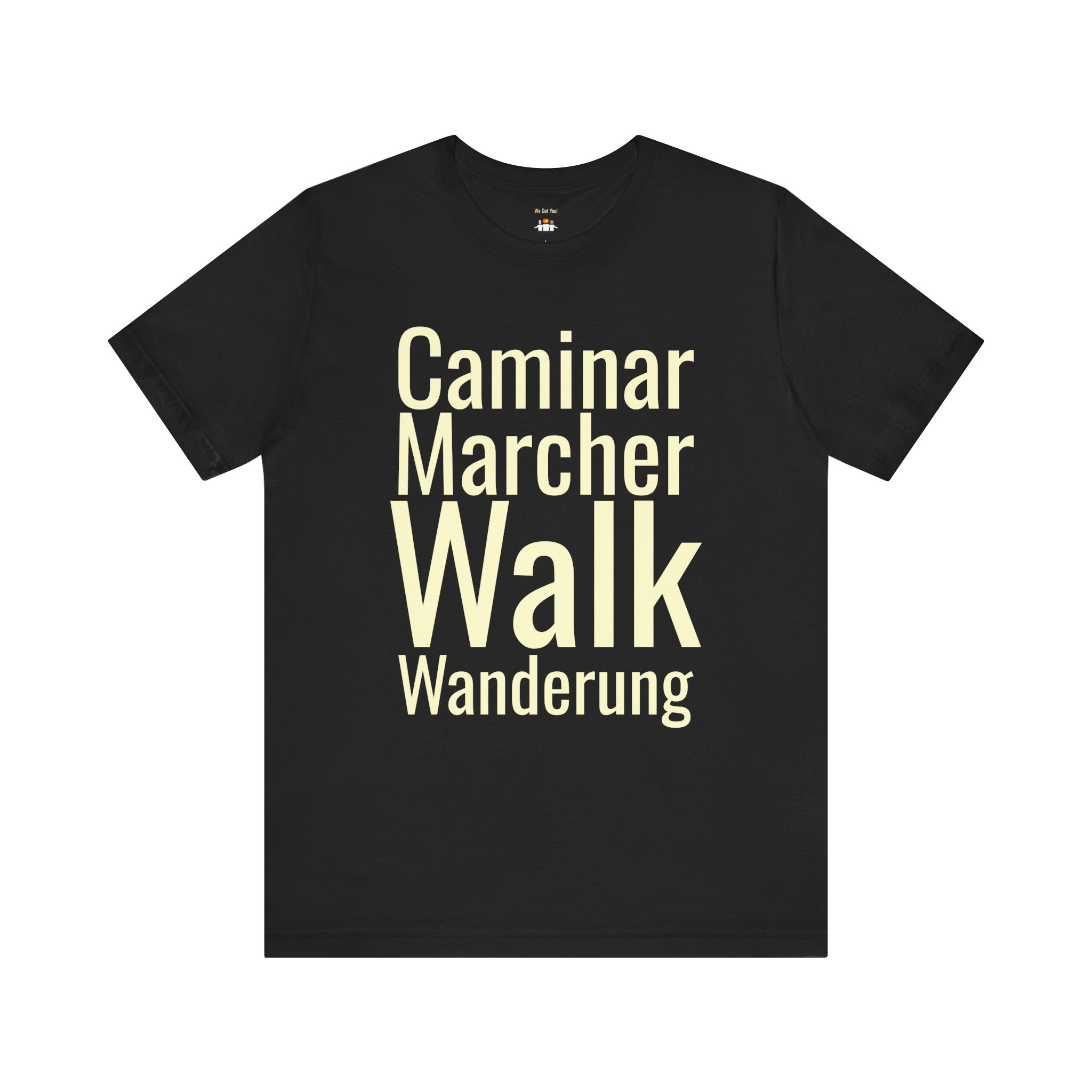 Walk Caminar Marcher T-Shirt | Multilingual Walk Graphic Tee | telmyfriends - Image 4