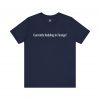 Currently Nodding In Foreign T-Shirt | Funny Expat Travel Tee | telmyfriends - Image 6