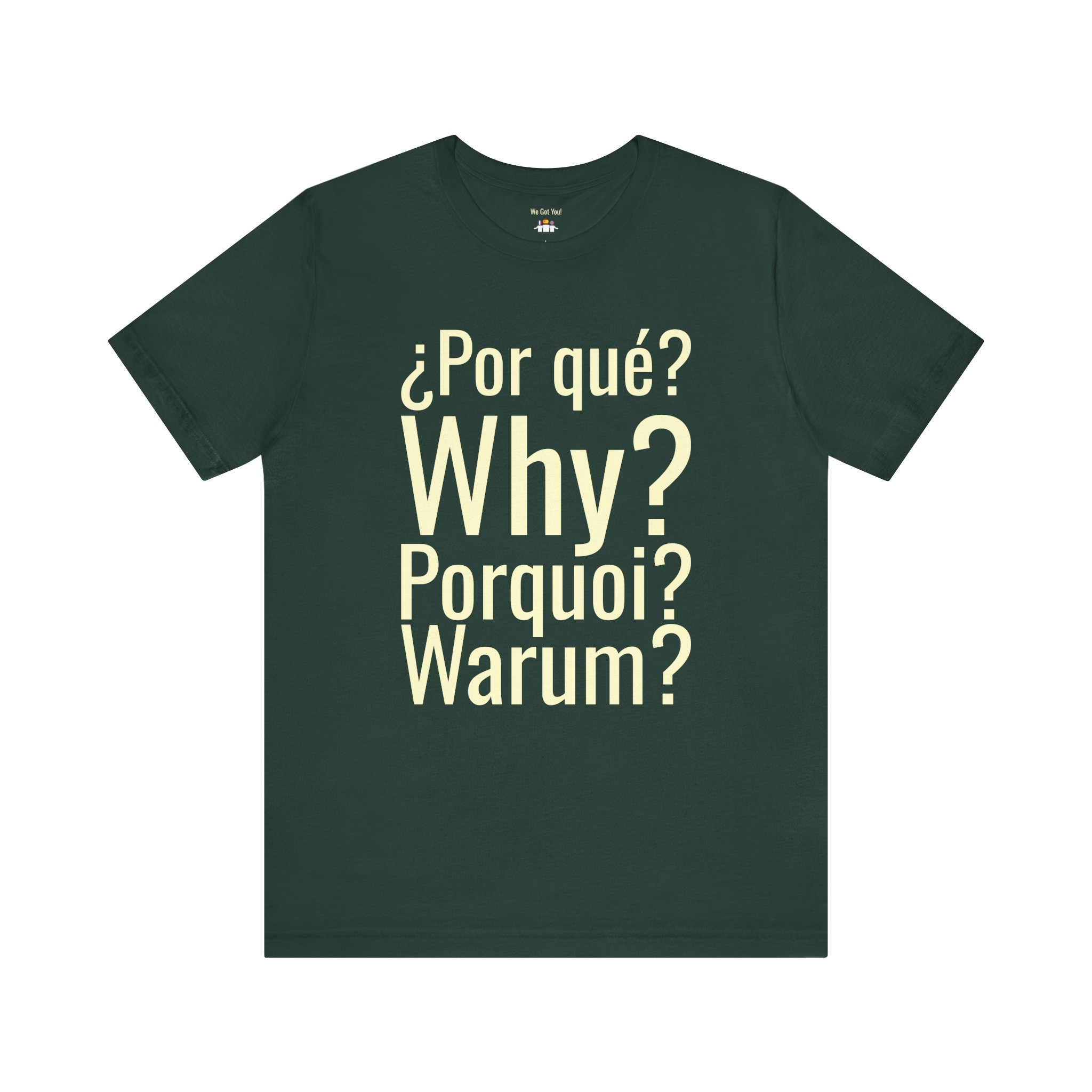 Por Qué Why Pourquoi Warum T-Shirt | Multilingual Question Tee | telmyfriends - Image 4