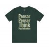 Think Pensar Nachdenken T-Shirt | Multilingual Typography Tee | telmyfriends - Image 5