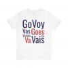 Go Va Voy Vais T-Shirt | Bilingual Spanish Verb Tee | telmyfriends