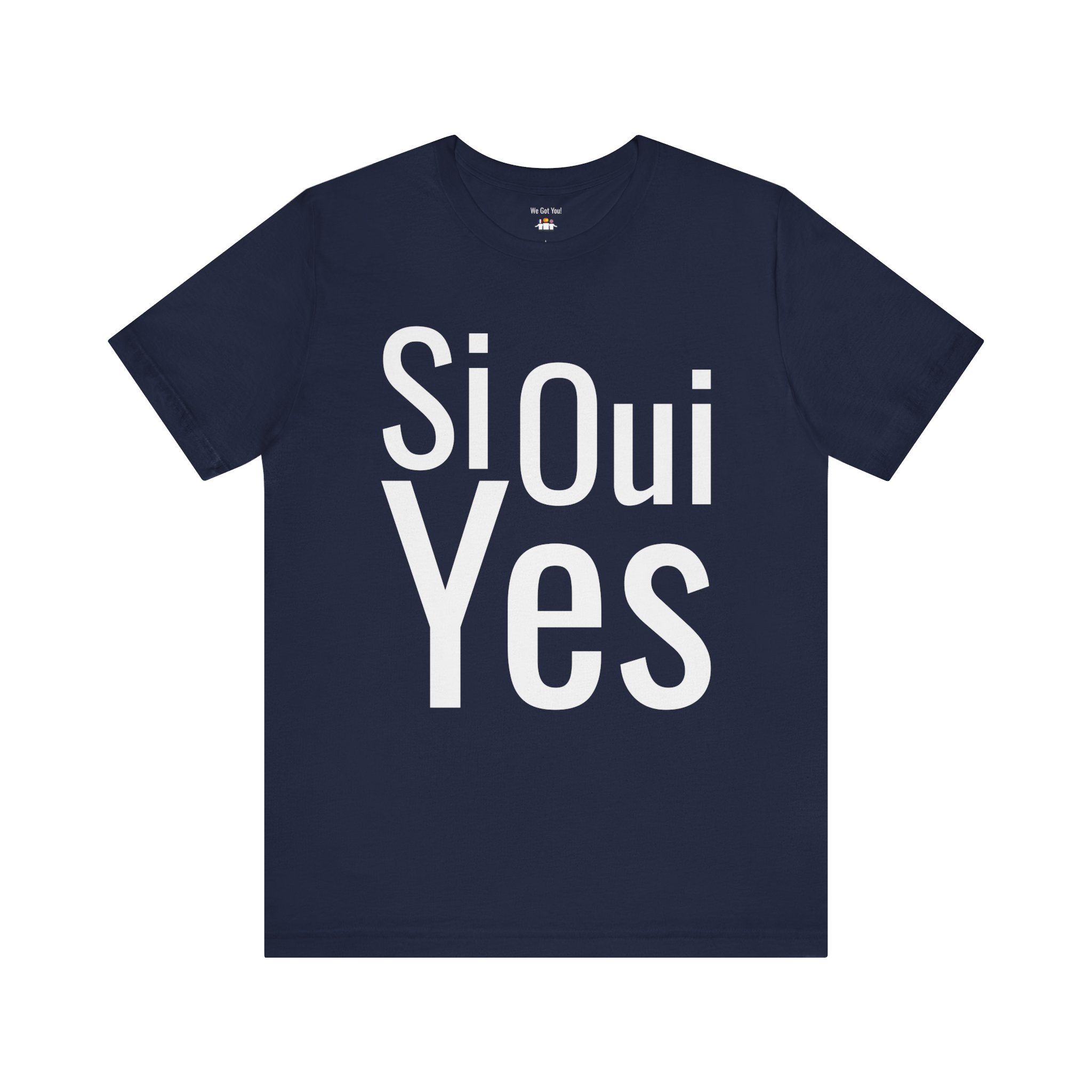 Si Oui Yes T-Shirt | Multilingual Bilingual Graphic Tee | telmyfriends - Image 6