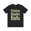 Pelotas Boules Balls T-Shirt | Petanque Player Tee | telmyfriends - Image 4