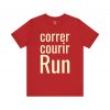 Run Correr Courir T-Shirt | Multilingual Running Shirt | telmyfriends - Image 7