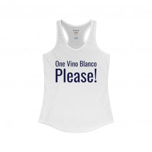 Women's Racerback Tank - "One Vino Blanco Please" Funny Spanglish Wine Tank | telmyfriends