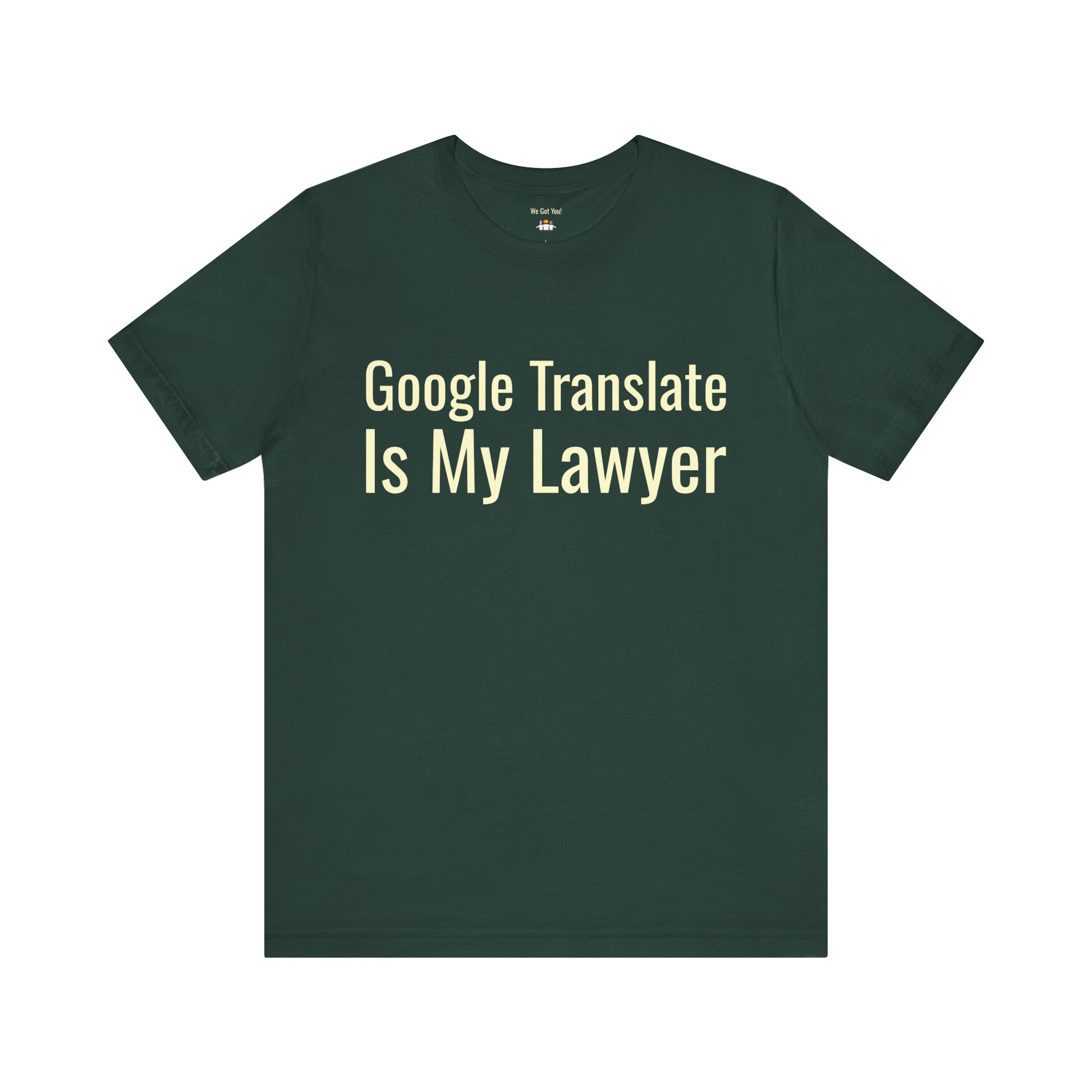 Google Translate Is My Lawyer T-Shirt | Funny Language Learner Tee | telmyfriends - Image 5