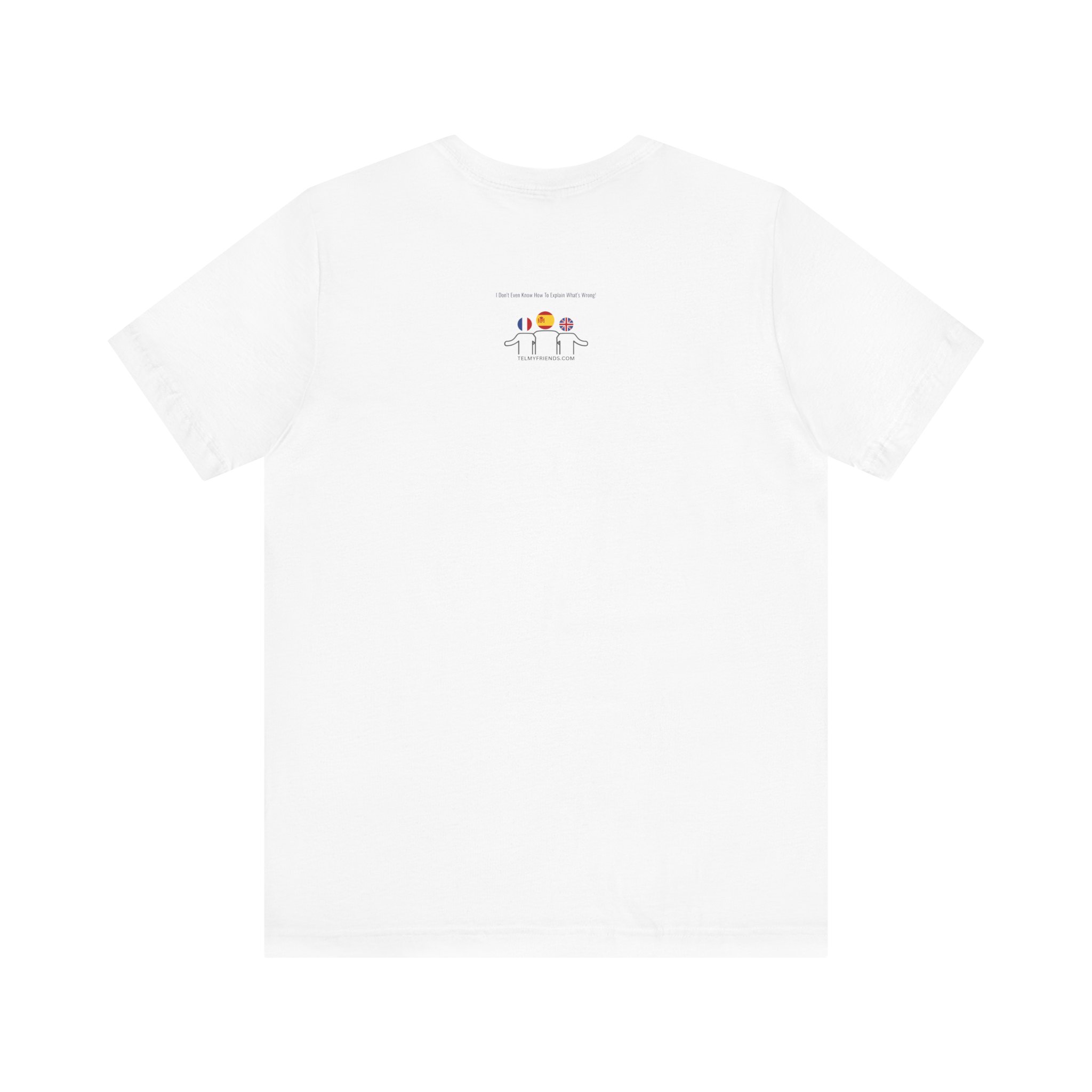 Dónde Où Where T-Shirt | Trilingual Graphic Tee | telmyfriends - Image 2