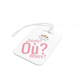 Where Luggage Tag Pink | Multilingual Travel Gift | telmyfriends