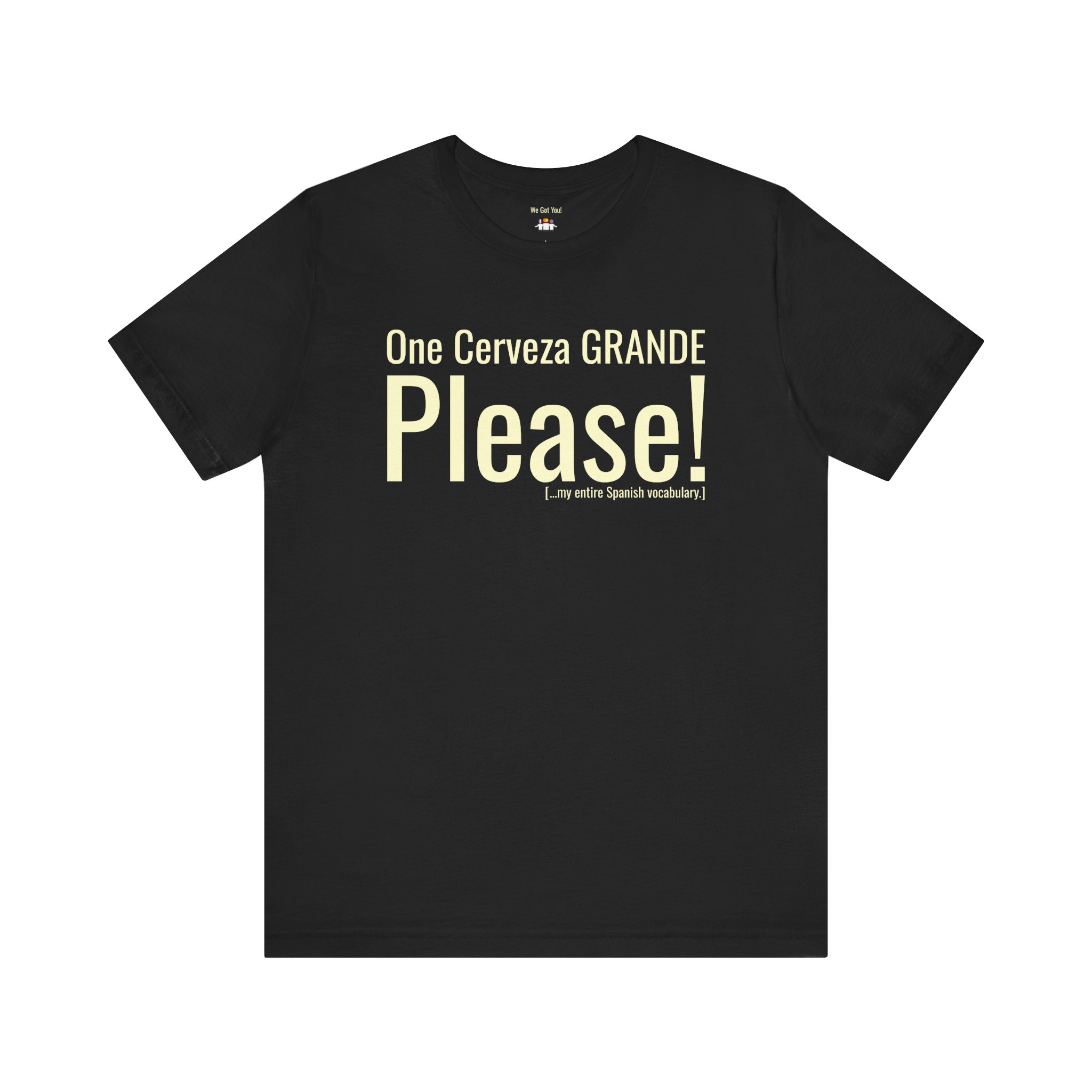 One Cerveza GRANDE Please T-Shirt | Funny Spain Tourist Beer Tee | telmyfriends - Image 4