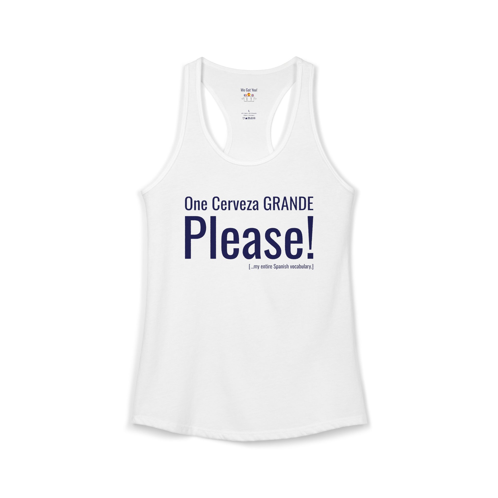 "One Cerveza GRANDE Please!" | Funny Spanglish Beer Tank Racerback