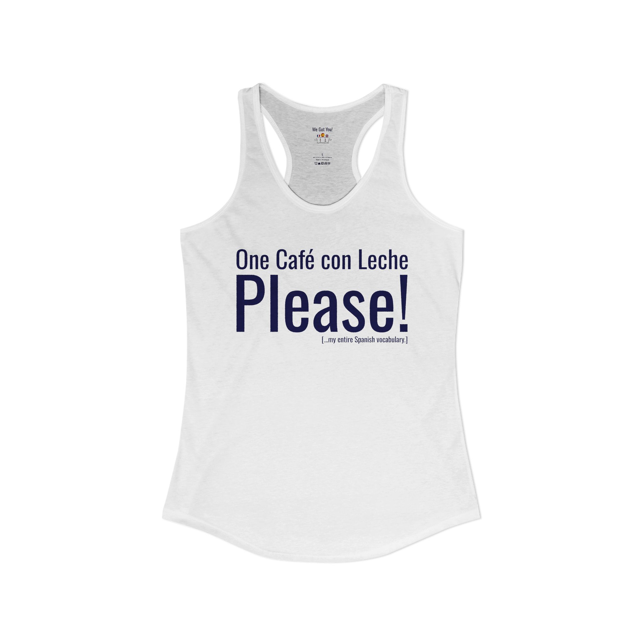 Café con Leche Please! | Racerback Tank | Funny Spanglish Women’s Top