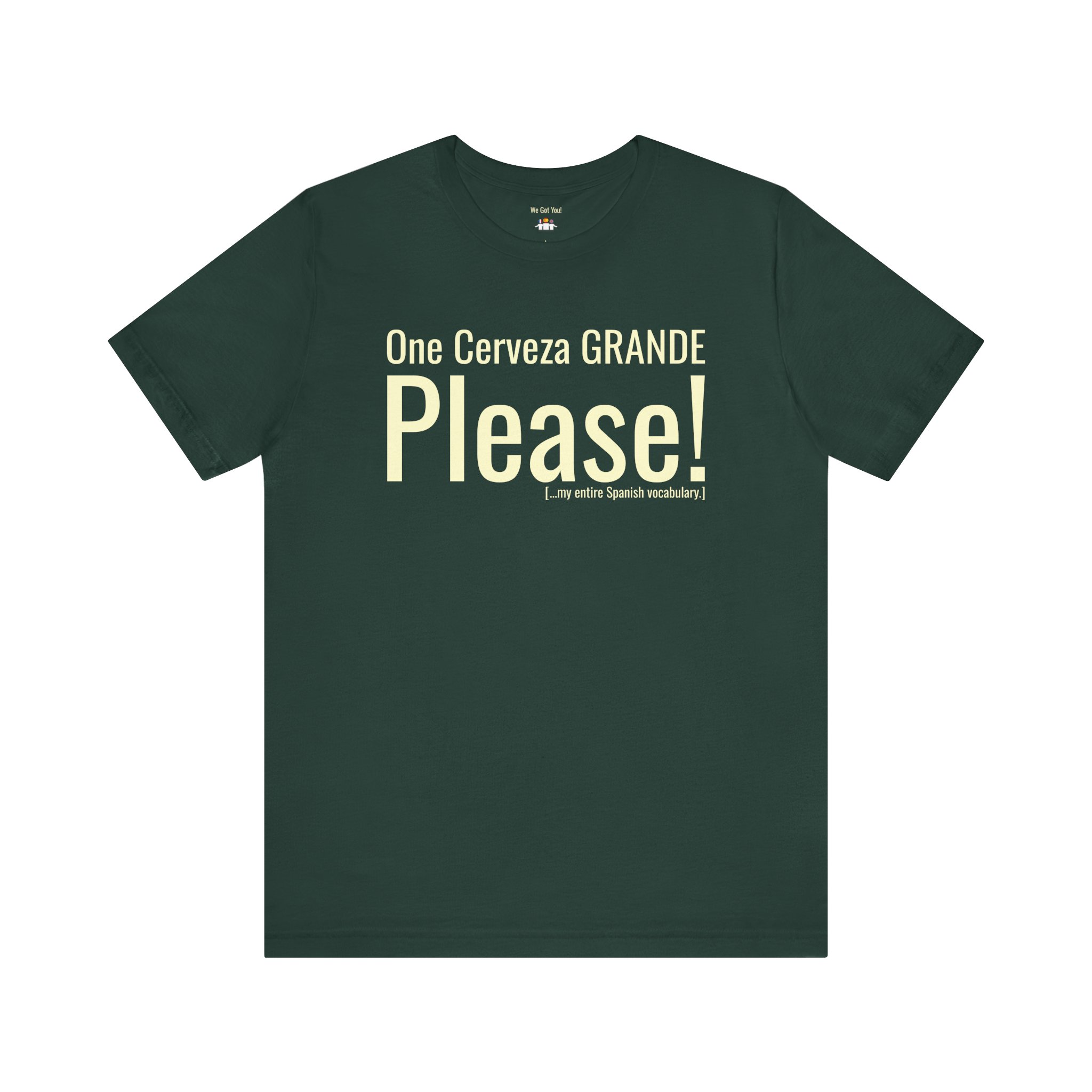 One Cerveza GRANDE Please T-Shirt | Funny Spain Tourist Beer Tee | telmyfriends - Image 5