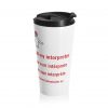 One Moment I'm Calling My Interpreter Travel Mug Red | telmyfriends - Image 4