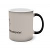 One Moment I'm Calling My Interpreter Heat Reveal Magic Mug | telmyfriends - Image 4