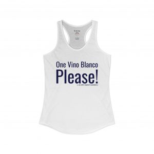 Women's Racerback Tank - "One Vino Blanco Please" Funny Spanglish Wine Tank | telmyfriends